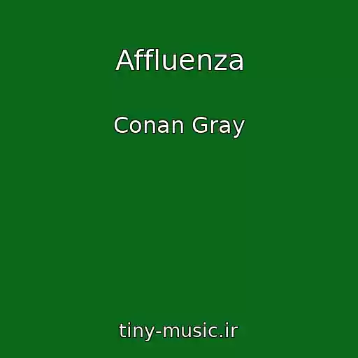 کاور آهنگ Affluenza از Conan Gray