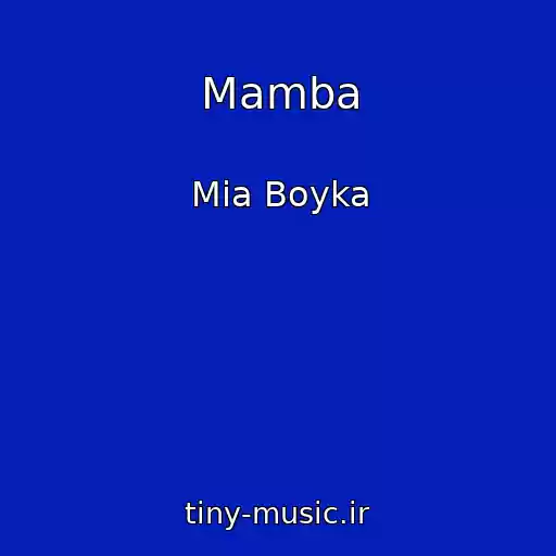 کاور آهنگ Mamba از Mia Boyka