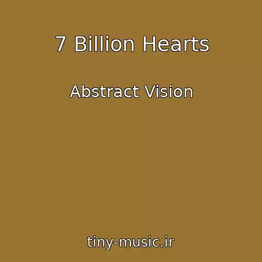 کاور آهنگ 7 Billion Hearts از Abstract Vision