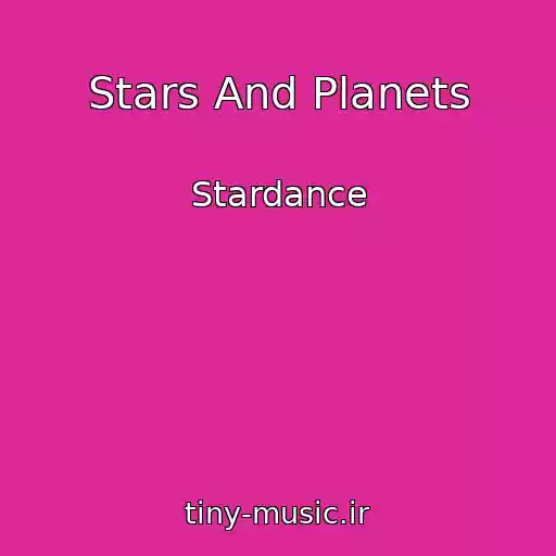 کاور آهنگ Stars And Planets از Stardance