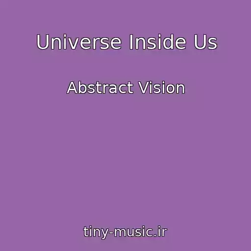 کاور آهنگ Universe Inside Us از Abstract Vision
