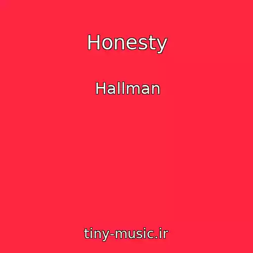 کاور آهنگ Honesty از Hallman