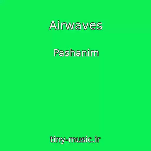 کاور آهنگ Airwaves از Pashanim