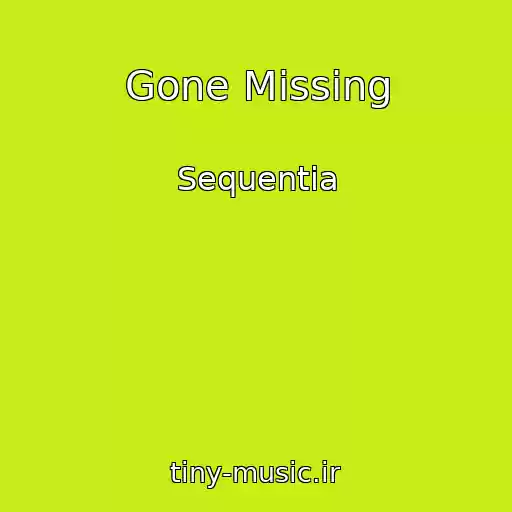 کاور آهنگ Gone Missing از Sequentia