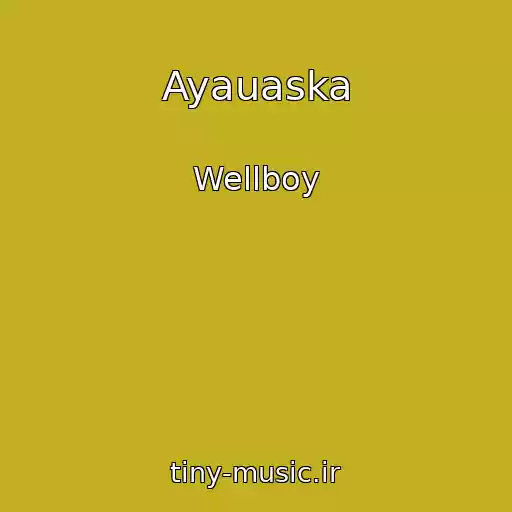 کاور آهنگ Ayauaska از Wellboy