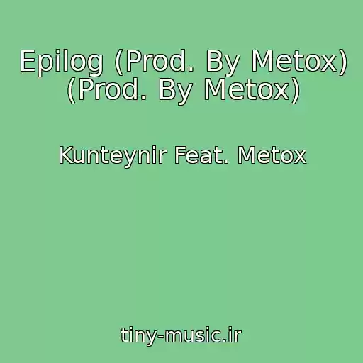 کاور آهنگ Epilog (Prod. By Metox) (Prod. By Metox) از Kunteynir Feat. Metox