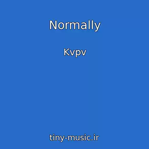 کاور آهنگ Normally از Kvpv