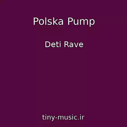 کاور آهنگ Polska Pump از Deti Rave