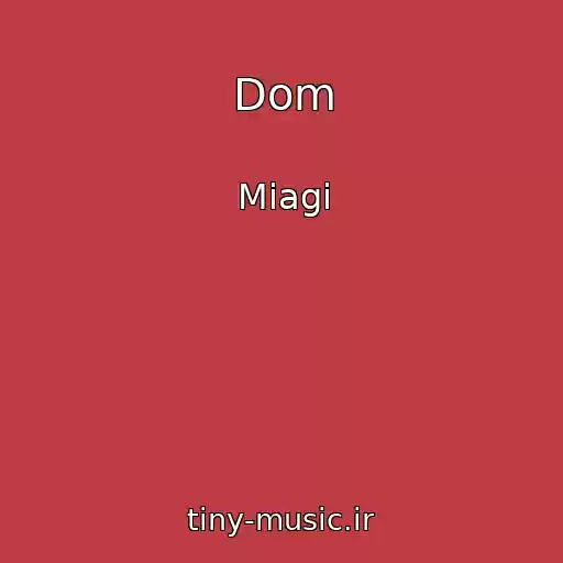 کاور آهنگ Dom از Miagi