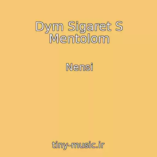 کاور آهنگ Dym Sigaret S Mentolom از Nensi
