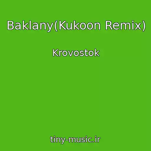 کاور آهنگ Baklany(Kukoon Remix) از Krovostok