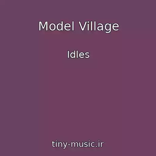 کاور آهنگ Model Village از Idles