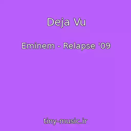 کاور آهنگ Deja Vu از Eminem - Relapse '09
