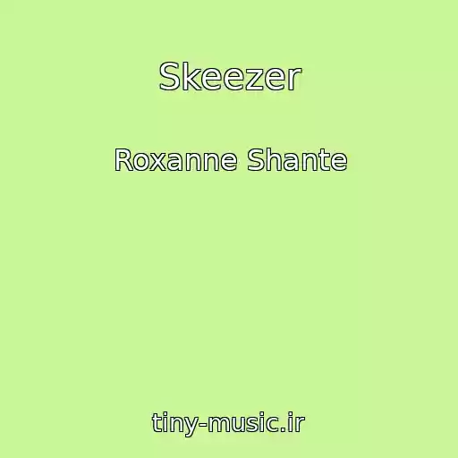 کاور آهنگ Skeezer از Roxanne Shante