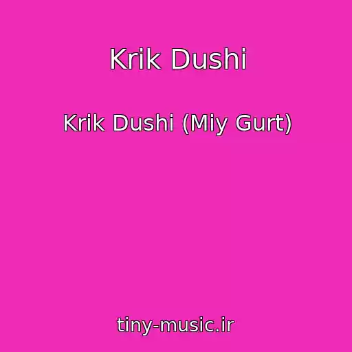 کاور آهنگ Krik Dushі از Krik Dushі (Mіy Gurt)
