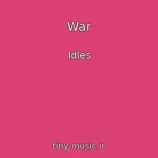 کاور آهنگ War از Idles