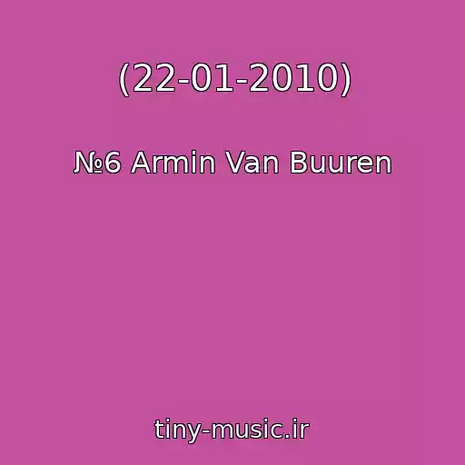 کاور آهنگ (22-01-2010) از №6 Armin Van Buuren