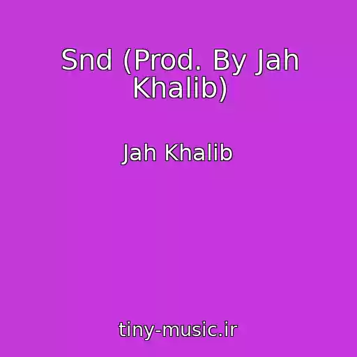 کاور آهنگ Snd (Prod. By Jah Khalib) از Jah Khalib