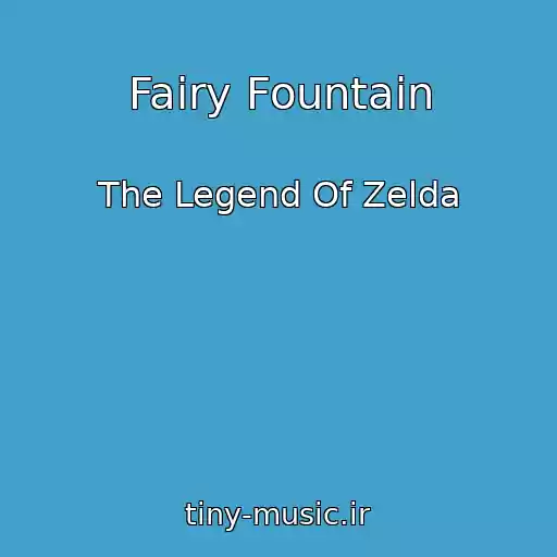 کاور آهنگ Fairy Fountain از The Legend Of Zelda