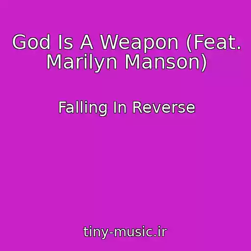 کاور آهنگ God Is A Weapon (Feat. Marilyn Manson) از Falling In Reverse