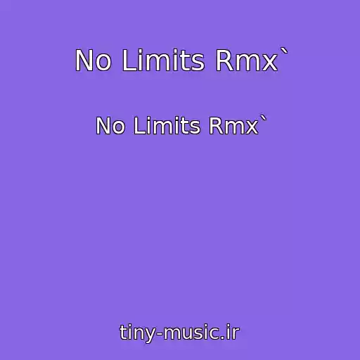 کاور آهنگ No Limits Rmx` از No Limits Rmx`
