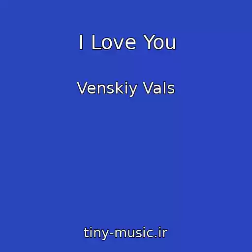 کاور آهنگ I Love You از Venskiy Vals