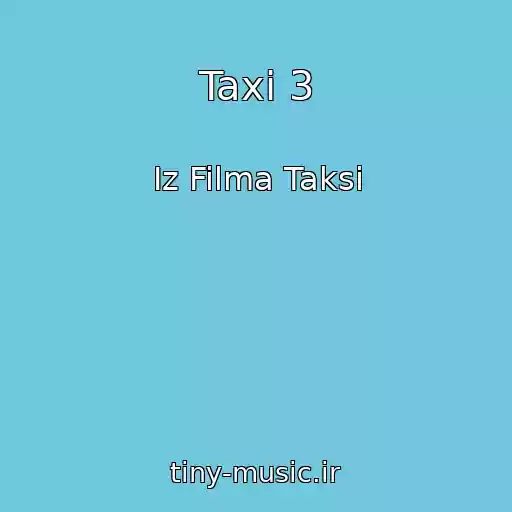 کاور آهنگ Taxi 3 از Iz Filma Taksi