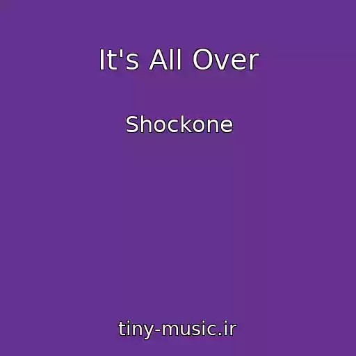 کاور آهنگ It's All Over از Shockone
