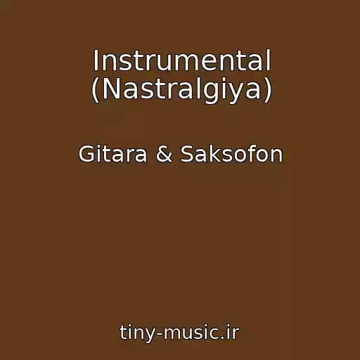 کاور آهنگ Instrumental (Nastralgiya) از Gitara & Saksofon