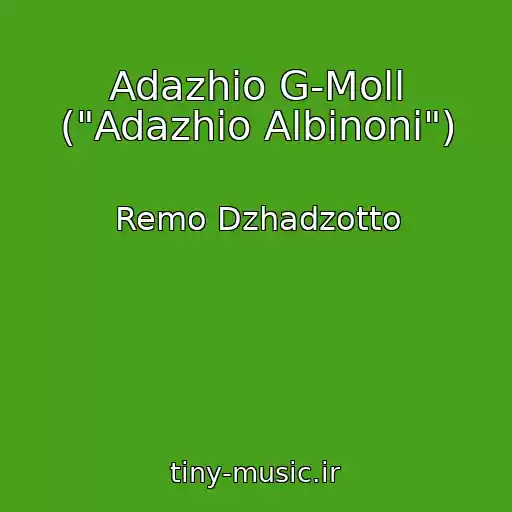 کاور آهنگ Adazhio G-Moll ("Adazhio Albinoni") از Remo Dzhadzotto