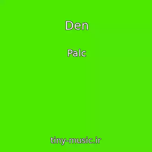 کاور آهنگ Den از Palc