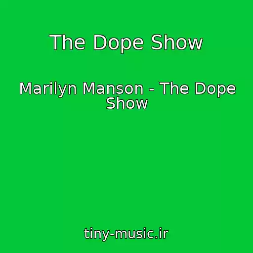 کاور آهنگ The Dope Show از Marilyn Manson - The Dope Show