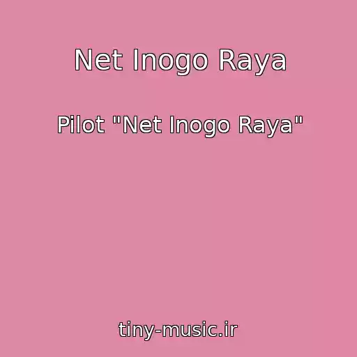 کاور آهنگ Net Inogo Raya از Pilot "Net Inogo Raya"