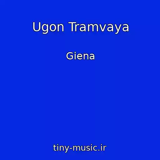 کاور آهنگ Ugon Tramvaya از Giena