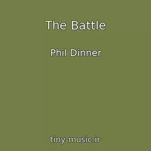کاور آهنگ The Battle از Phil Dinner