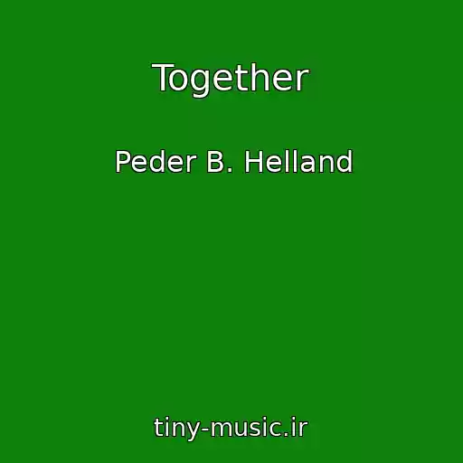 کاور آهنگ Together از Peder B. Helland