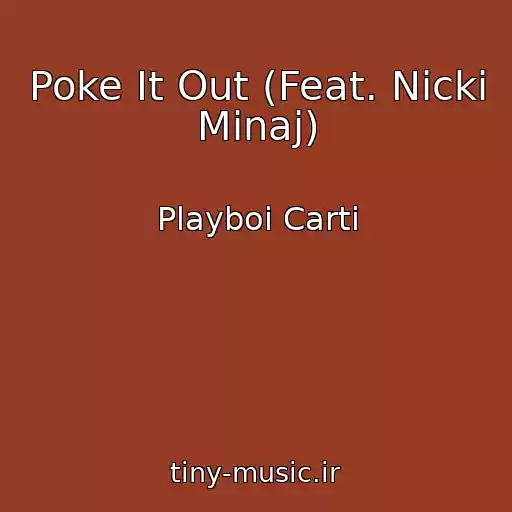 کاور آهنگ Poke It Out (Feat. Nicki Minaj) از Playboi Carti