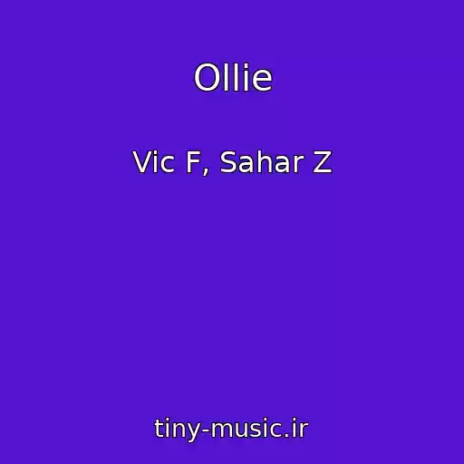 کاور آهنگ Ollie از Vic F, Sahar Z