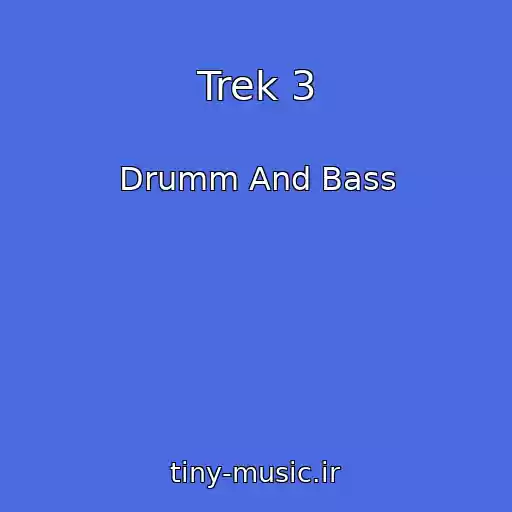 کاور آهنگ Trek 3 از Drumm And Bass