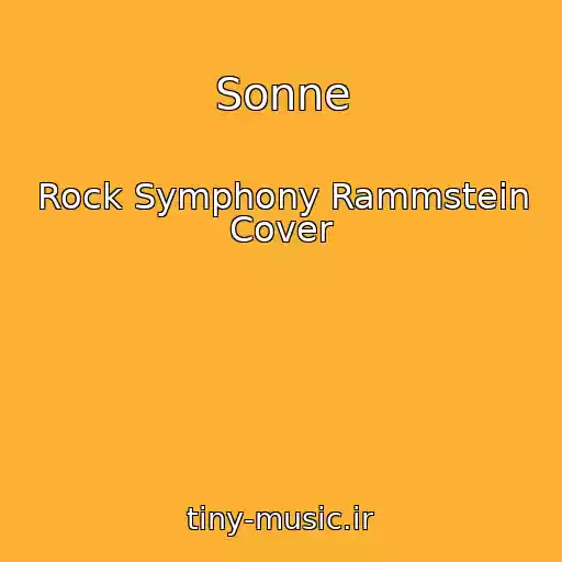 کاور آهنگ Sonne از Rock Symphony Rammstein Cover