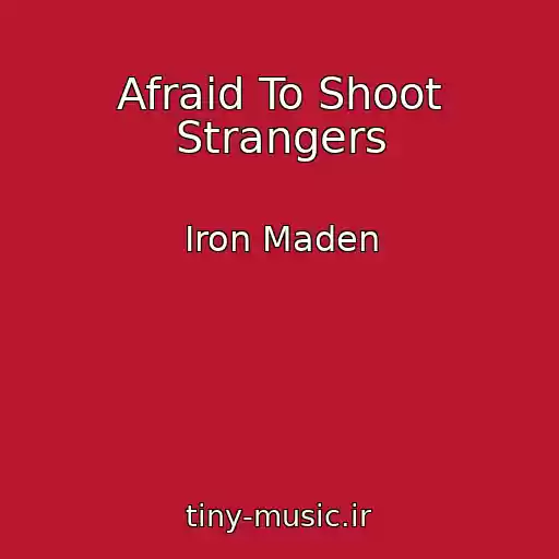 کاور آهنگ Afraid To Shoot Strangers از Iron Maden