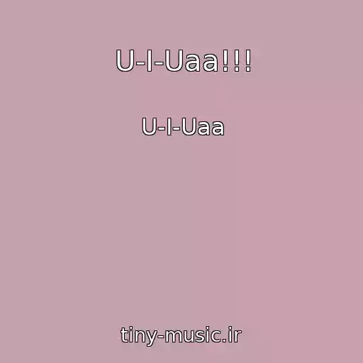 کاور آهنگ U-I-Uaa!!! از U-I-Uaa