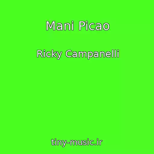 کاور آهنگ Mani Picao از Ricky Campanelli