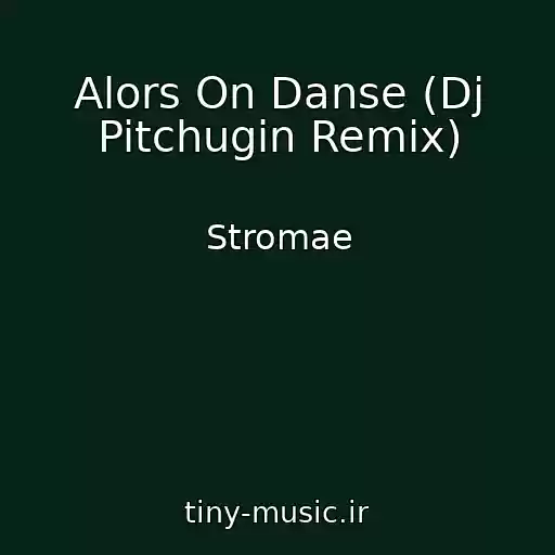 کاور آهنگ Alors On Danse (Dj Pitchugin Remix) از Stromae