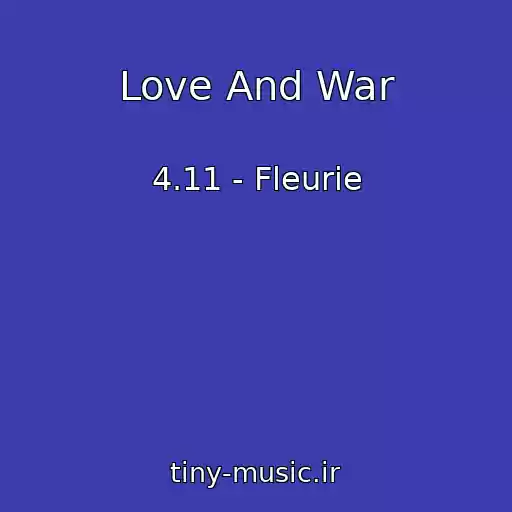 کاور آهنگ Love And War از 4.11 - Fleurie