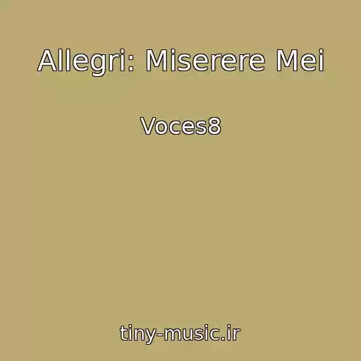 کاور آهنگ Allegri: Miserere Mei از Voces8