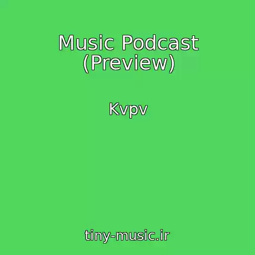 کاور آهنگ Music Podcast (Preview) از Kvpv