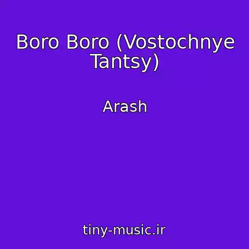 کاور آهنگ Boro Boro (Vostochnye Tantsy) از Arash