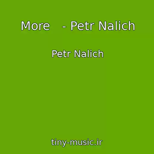 کاور آهنگ More   - Petr Nalich از Petr Nalich