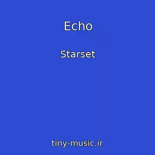 کاور آهنگ Echo از Starset